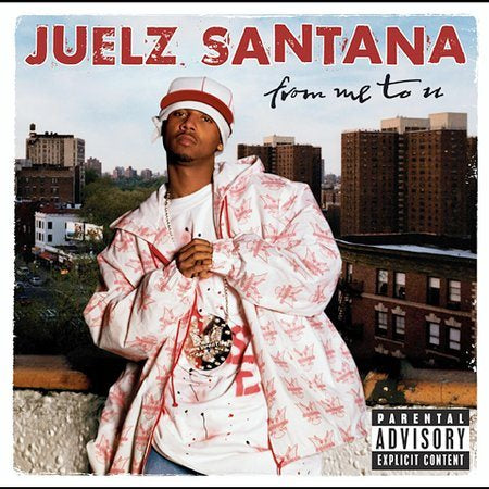 Juelz Santana FROM ME TO U (EX)