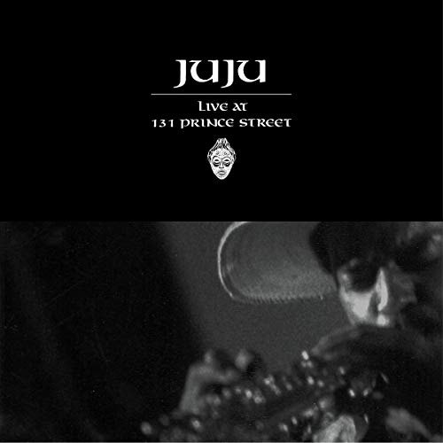 JuJu Live At 131 Prince Street