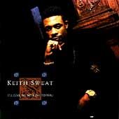 Keith Sweat I'LL GIVE ALL MY LOVE TO YOU