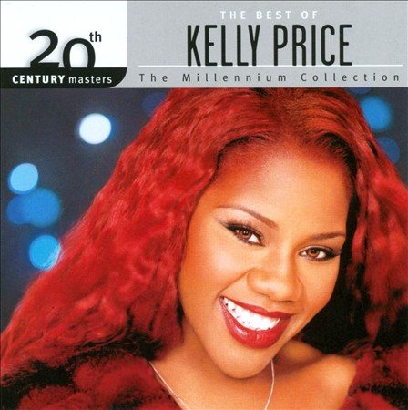 Kelly Price BEST OF/20TH CENTURY