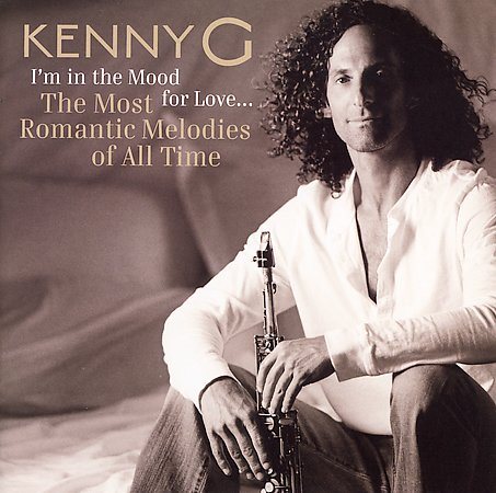 Kenny G I'M IN THE MOOD...