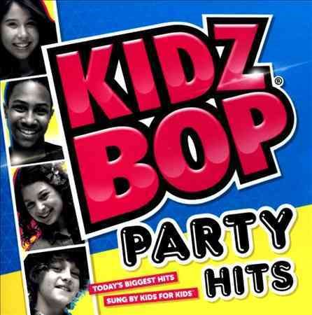 Kidz Bop Kids KIDZ BOP PARTY HITS