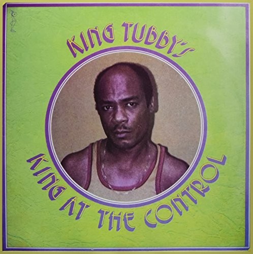 King Tubby King At The Control