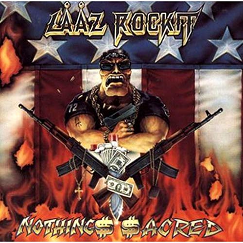 Laaz Rockit Nothings Sacred