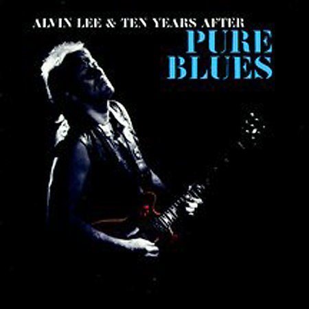 LEE,ALVIN & TEN YEARS AFTER PURE BLUES