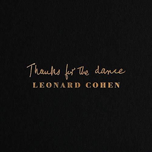 Leonard Cohen Thanks for the Dance