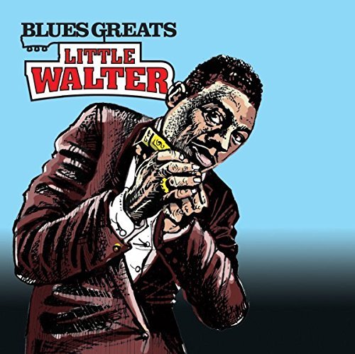 Little Walter Blues Greats: Little Walter