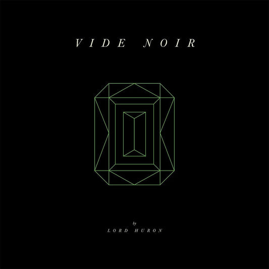 Lord Huron Vide Noir