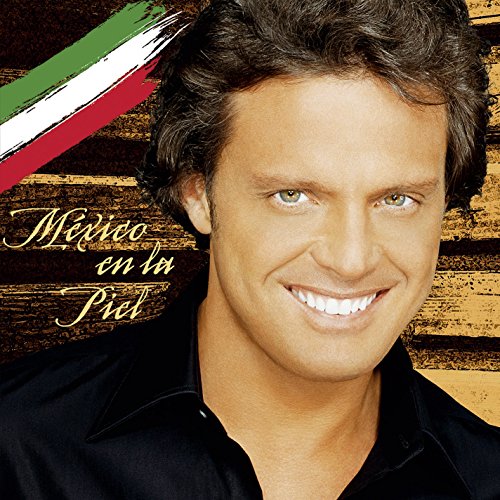 Luis Miguel Mexico En La Piel