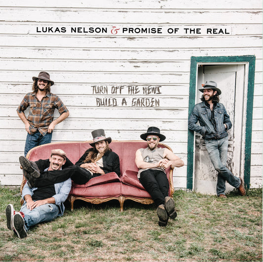 Lukas Nelson & Promise Of The Real Turn Off The News (Build A Garden) [2 LP]