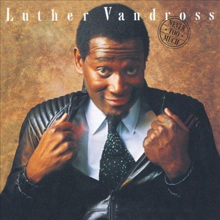 Luther Vandross NEVER TOO MUCH