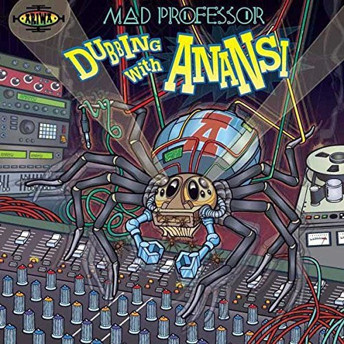 Mad Professor Dubbing With Anansi