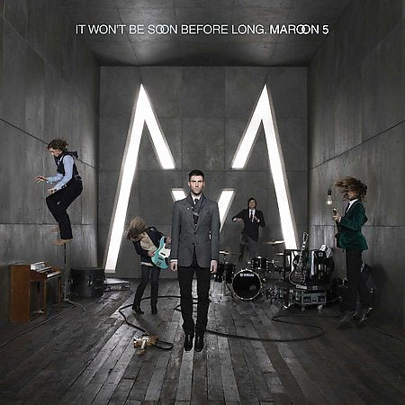 Maroon 5 It Won't Be Soon Before Long