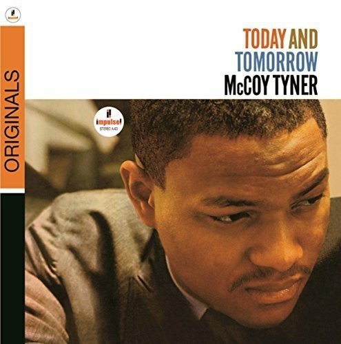 Mccoy Tyner Today And Tomorrow