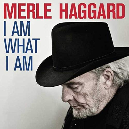 Merle Haggard I Am What I Am [LP]