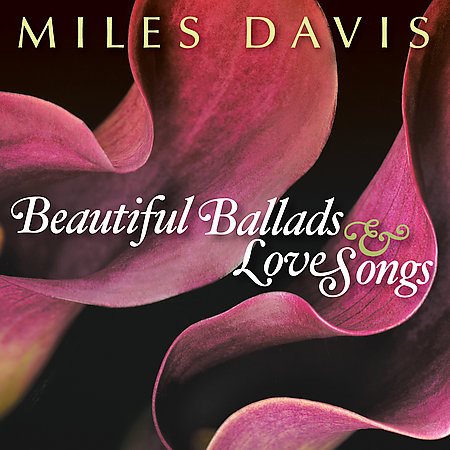 Miles Davis BEAUTIFUL BALLADS & LOVE SONGS