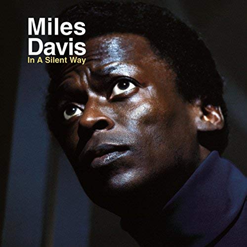 Miles Davis In A Silent Way =Remast=