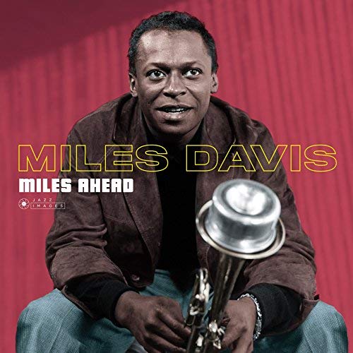 Miles Davis Miles Ahead (Gatefold Packaging. Photographs By William Claxton)