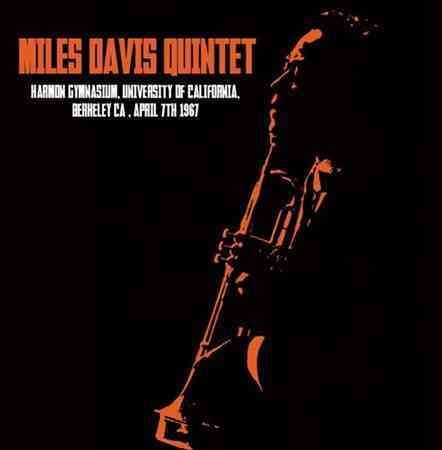 Miles Davis Quintet HARMON GYMNASIUM UNIVERSITY OF CALIFORNIA BERKELEY