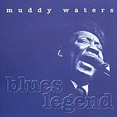 Muddy Waters BLUES LEGEND