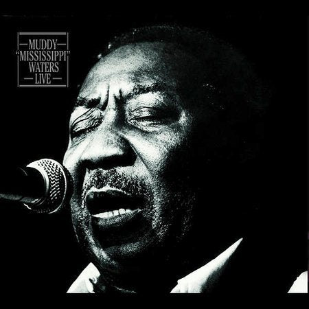 Muddy Waters MUDDY MISSISSIPPI WATERS: LIVE