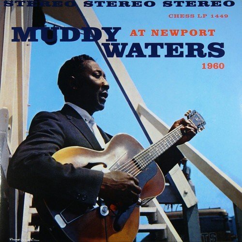 Muddy Waters Muddy Waters at Newport 1960