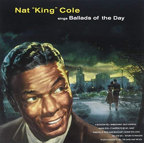 Nat King Cole Sings Ballads Of The Day