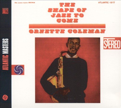 Ornette Coleman SHAPE OF JAZZ TO COME