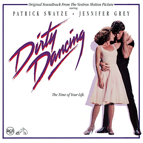 OST Dirty Dancing: Original Soundtrack From The Vestron Motion Picture