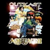 Outkast AQUEMINI