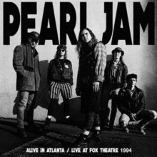 Pearl Jam Alive In Atlanta - Fox Theatre 1994