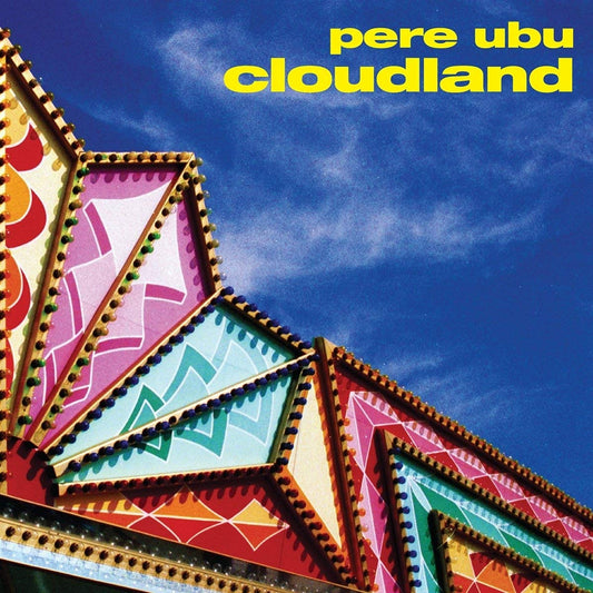 Pere Ubu Cloudland