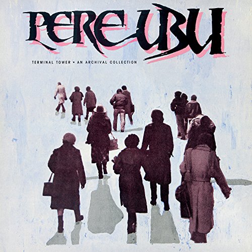 Pere Ubu TERMINAL TOWER(LP-CL