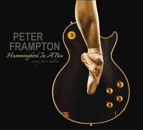 Peter Frampton HUMMINGBIRD IN A BOX