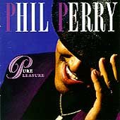 Phil Perry PURE PLEASURE