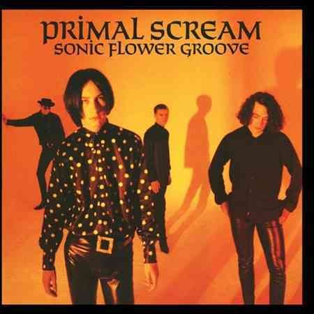 Primal Scream SONIC FLOWER GROOVE