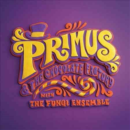 Primus Primus & The Chocolate Factory With The Fungi Ensemble