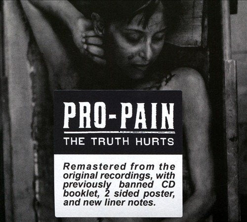 Pro-pain TRUTH HURTS