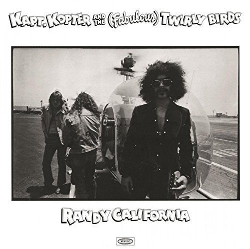 Randy California Kapt Kopter And The (Fabulous) Twirlybirds