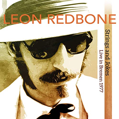 Redbone, Leon Strings And Jokes, Live In Bremen 1977