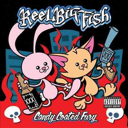 Reel Big Fish CANDY COATED FURY