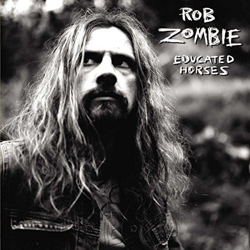 Rob Zombie EDUCATED HORSE(EX/LP