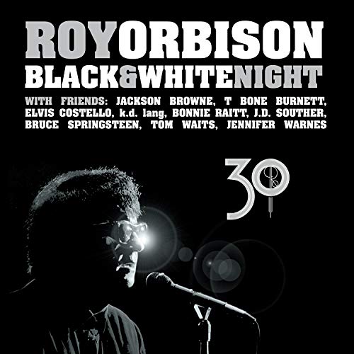 Roy Orbison Black & White Night 30