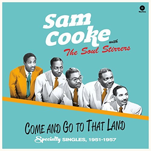Sam Cooke Come and Go That Land