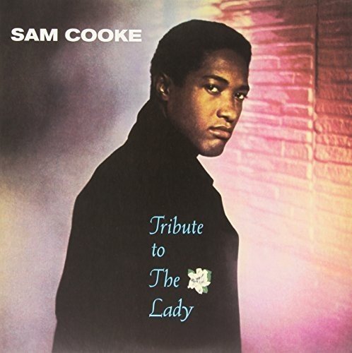 Sam Cooke Tribute To The Lady