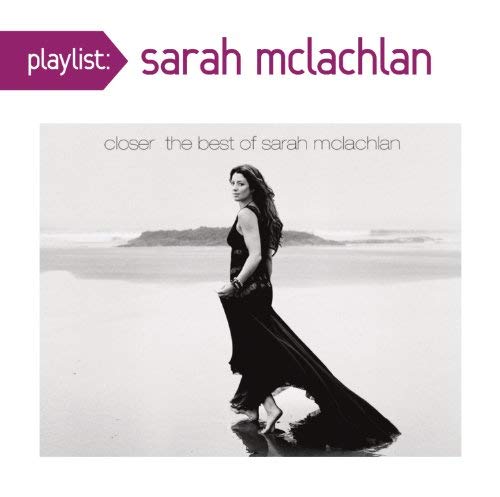 Sarah McLachlan - Closer: The Best of Sarah McLach Sarah McLachlan - Closer: The Best of Sarah McLachlan (CD)