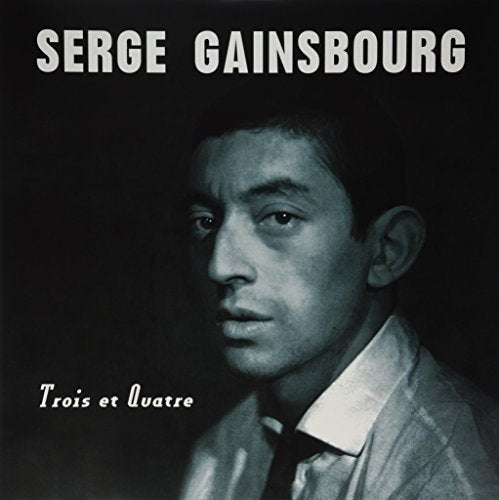 Serge Gainsbourg Trois Et Quatre