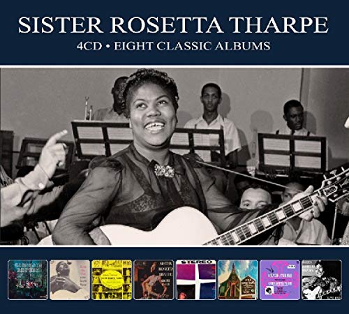 Sister Rosetta Tharpe Eight Classic Albums