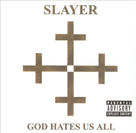 Slayer God Hates Us All [Explicit Content]