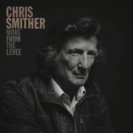 Smither, Chris More From The Levee | RSD DROP